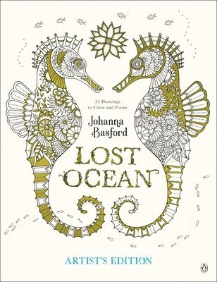 Johanna Basford - Lost Ocean Artist's Edition: An Inky Adventure and Coloring Book for Adults: 24 Drawings to Color and Frame, Häftad