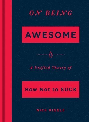 Nick Riggle - On Being Awesome, Inbunden