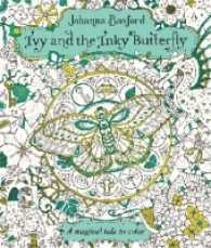 Johanna Basford - Ivy and the Inky Butterfly: A Magical Tale to Color, Häftad