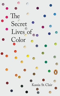 bokomslag The Secret Lives of Color