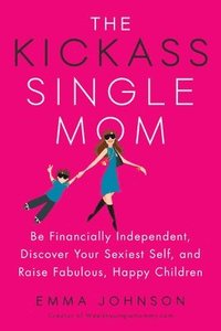 bokomslag Kickass Single Mom