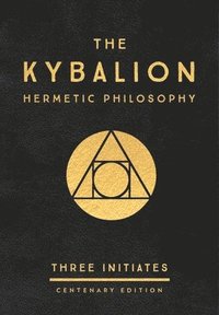 bokomslag The Kybalion: Centenary Edition