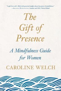 bokomslag Gift Of Presence