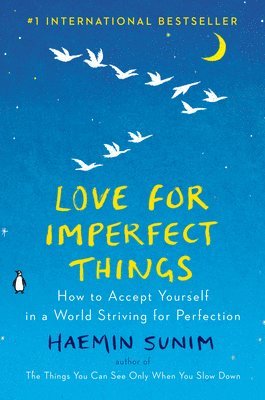 Haemin Sunim - Love for Imperfect Things, Inbunden
