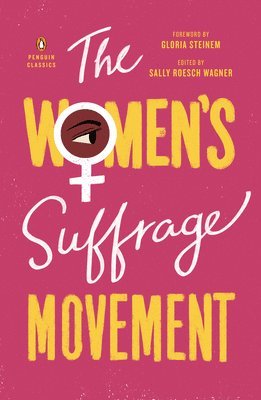 Sally Roesch Wagner - The Women's Suffrage Movement, Häftad