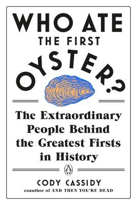 bokomslag Who Ate the First Oyster?