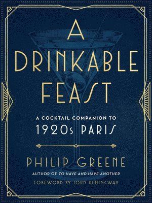 Philip Greene, Philip (Philip Greene) Greene - Drinkable Feast, Inbunden