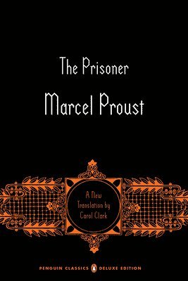 The Prisoner: In Search of Lost Time, Volume 5 (Penguin Classics Deluxe Edition) 1