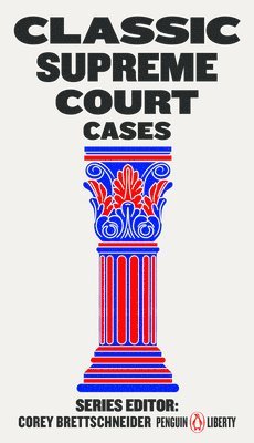 Corey Brettschneider - Classic Supreme Court Cases, Häftad