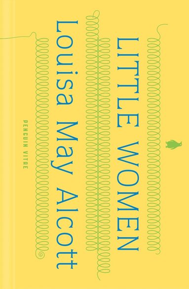 Louisa May Alcott, Anne Boyd Rioux - Little Women, Inbunden