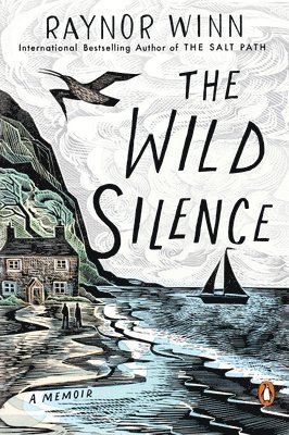 Raynor Winn - The Wild Silence: A Memoir, Häftad