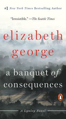 Elizabeth George - A Banquet of Consequences: A Lynley Novel, Pocket