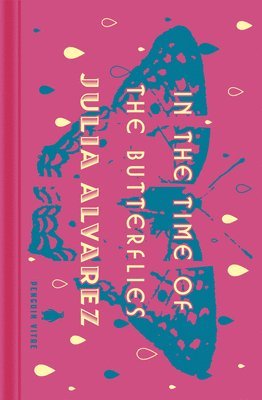 Julia Alvarez - In the Time of the Butterflies, Inbunden
