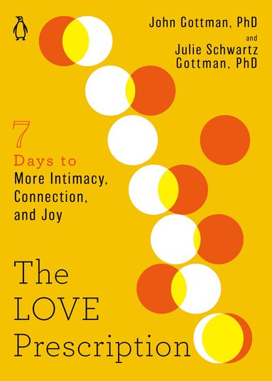 John Gottman, Julie Schwartz Gottman - The Love Prescription, Häftad