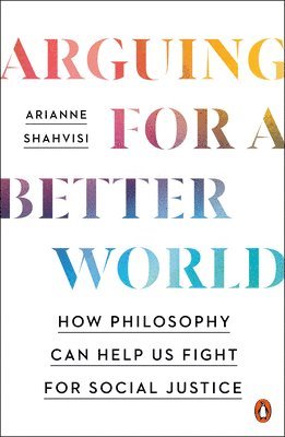bokomslag Arguing for a Better World