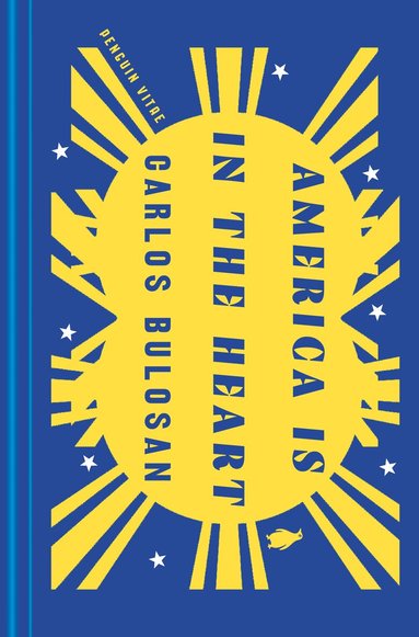 Carlos Bulosan - America Is in the Heart, Inbunden