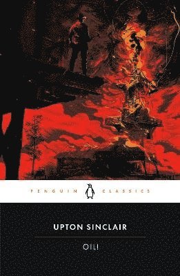 Upton Sinclair, Michael Tondre - Oil!, Häftad