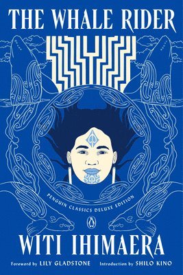 Witi Ihimaera - The Whale Rider: (Penguin Classics Deluxe Edition), Häftad