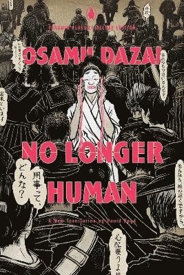 No Longer Human: (Penguin Classics Deluxe Edition) 1
