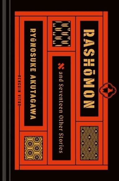 Ryunosuke Akutagawa - Rashomon and Seventeen Other Stories, Inbunden