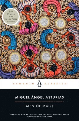 Miguel Ángel Asturias - Men of Maize, Häftad