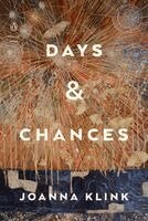 Joanna Klink - Days & Chances, Häftad
