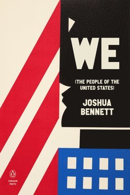 Joshua Bennett - We (the People of the United States), Häftad