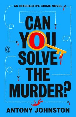 Antony Johnston - Can You Solve the Murder?: An Interactive Crime Novel, Häftad