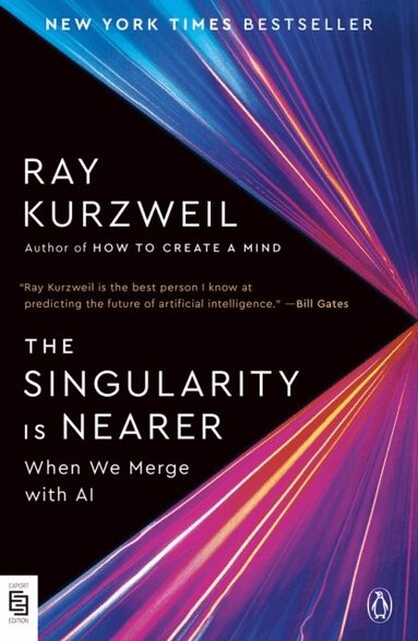 Ray Kurzweil - The Singularity Is Nearer, Häftad