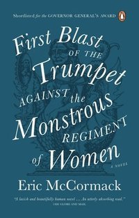 bokomslag First Blast Of The Trumpet Against The Monstrous Regiment Of Women