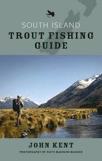 bokomslag South Island Trout Fishing Guide