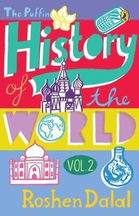 bokomslag The Puffin History Of The World (Vol. 2)