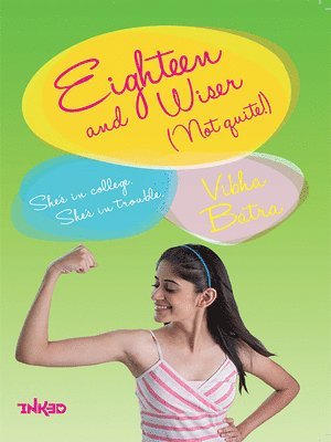 Vibha Batra - Eighteen and Wiser (Not Quite), Häftad