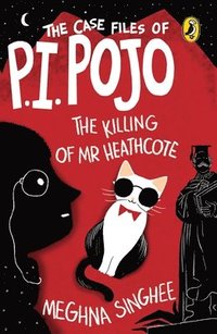 bokomslag P.I. Pojo: The Killing of MR Heathcote