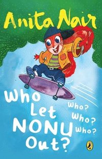 bokomslag Who Let Nonu Out?: Who? Who? Who?