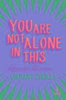 Vikrant Shukla - You Are Not Alone in This, Häftad