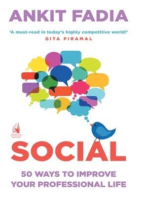 Ankit Fadia - Social: 50 Ways to Improve Your Professional Life, Häftad