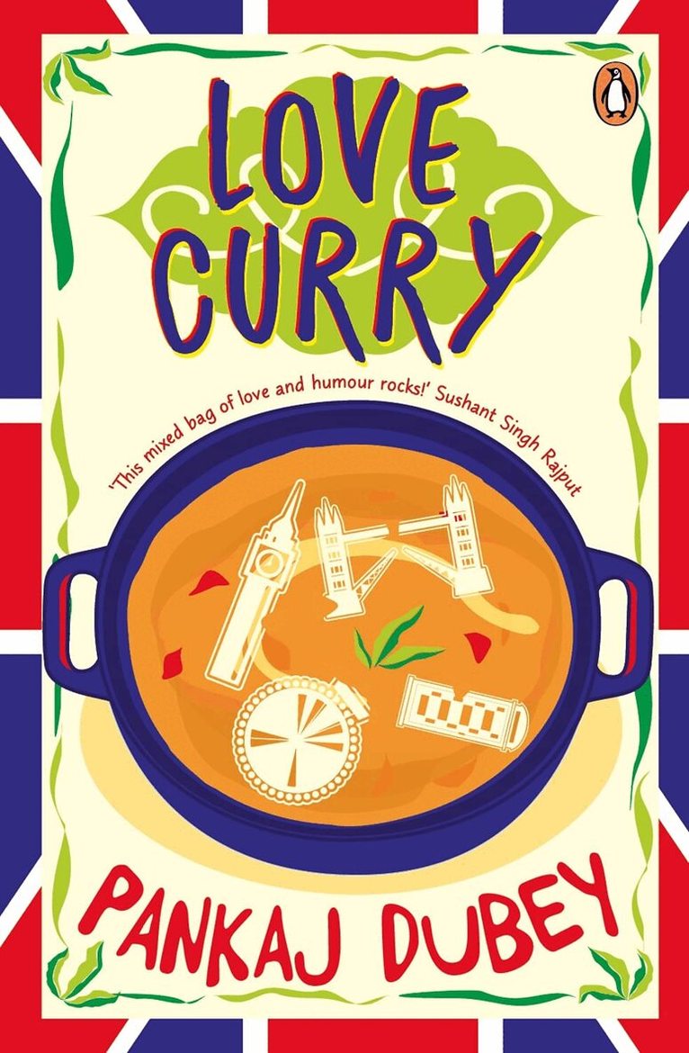 Pankaj Dubey - Love Curry: A Potpourri of Love and Life and All Things in Between!, Häftad