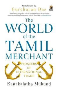 bokomslag The World of the Tamil Merchant