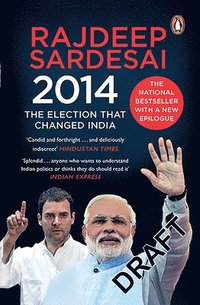 bokomslag 2014: The Election That Changed India