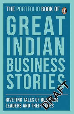 Penguin Books India - Portfolio Book of Great Indian Business Stories: Riveting Tales of Business Leaders and Their Times, Häftad