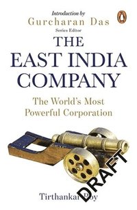 bokomslag East India Company: The World's Most Powerful Corporation