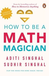 bokomslag Singhal, A: How to Be a Mathemagician