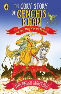 bokomslag The Gory Story Of Genghis Khan