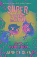 bokomslag SuperZero and the Clone Crisis