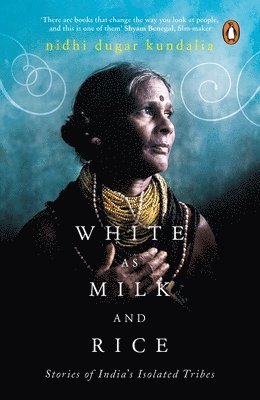 Nidhi Dugar Kundalia - White as Milk and Rice, Häftad