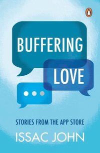 bokomslag Buffering Love - Stories from the App Store