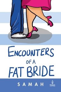 bokomslag Encounters of a Fat Bride