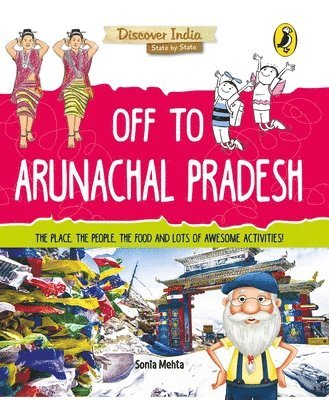 Off to Arunachal Pradesh (Discover India) 1