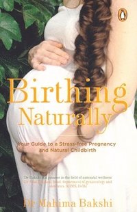 bokomslag Birthing Naturally